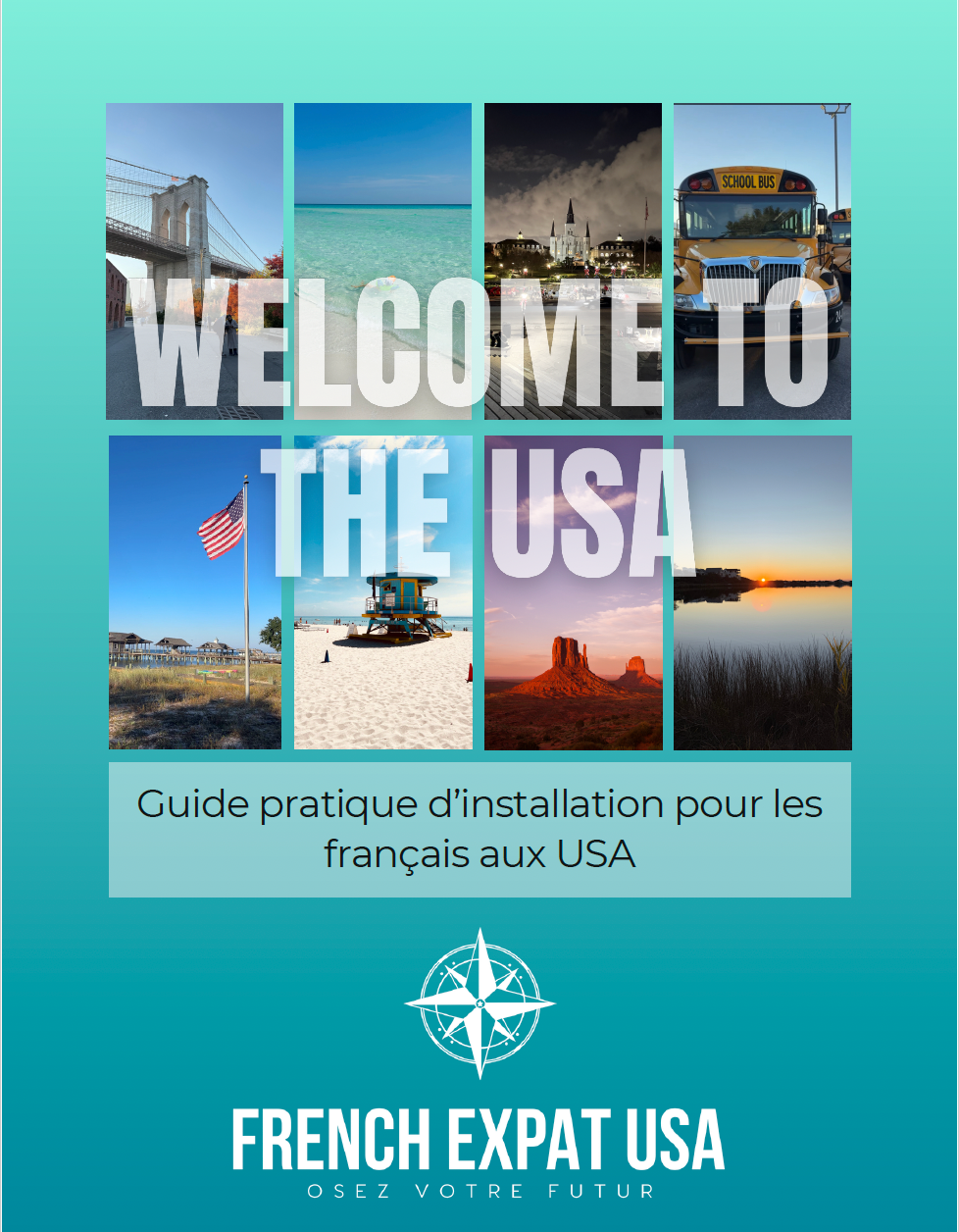 LE Guide pour réussir votre expatriation aux USA